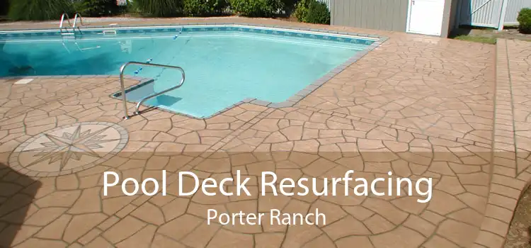 Pool Deck Resurfacing Porter Ranch