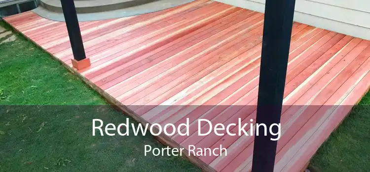 Redwood Decking Porter Ranch